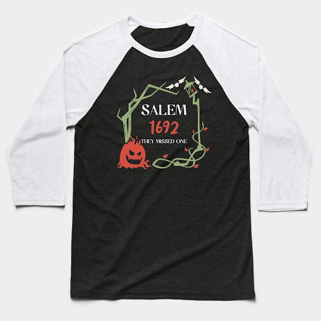 Salem 1692 They Missed One Baseball T-Shirt by Km Singo